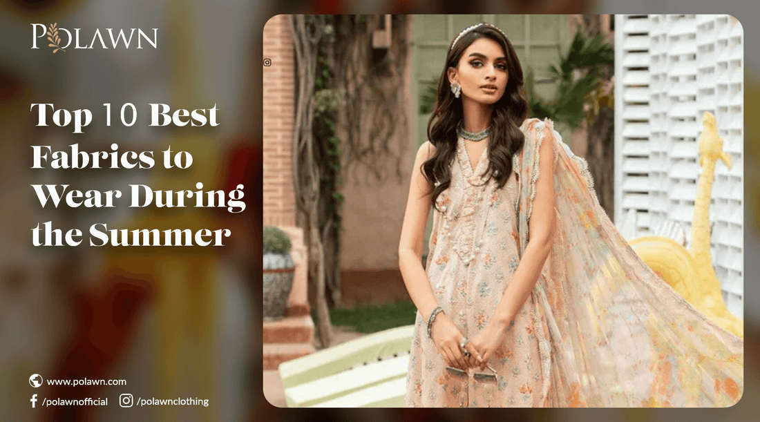 Top 10 Best Fabrics to Wear During the Summer