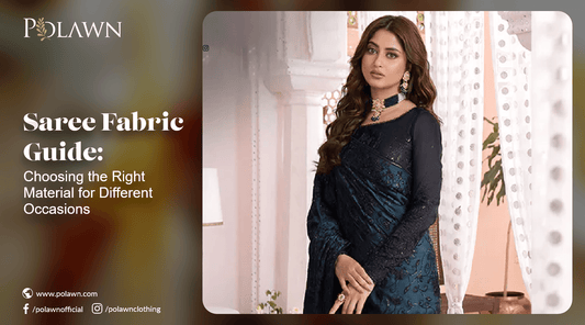 Saree Fabric Guide: Choosing the Right Material for Different Occasions